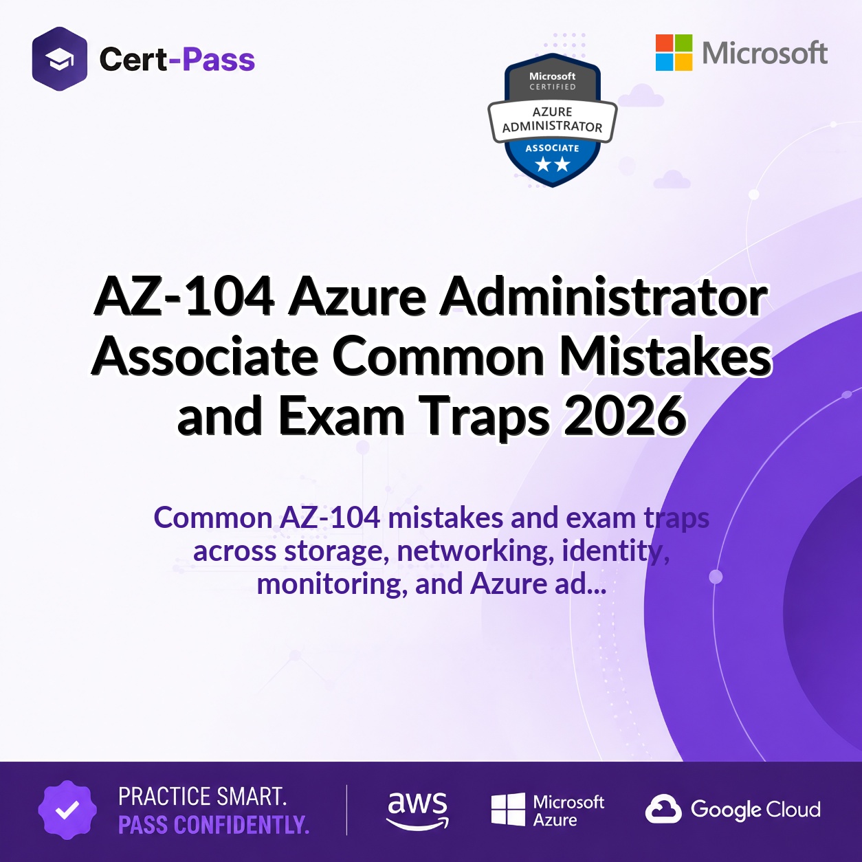 AZ-104 Azure Administrator Associate Common Mistakes and Exam Traps 2026