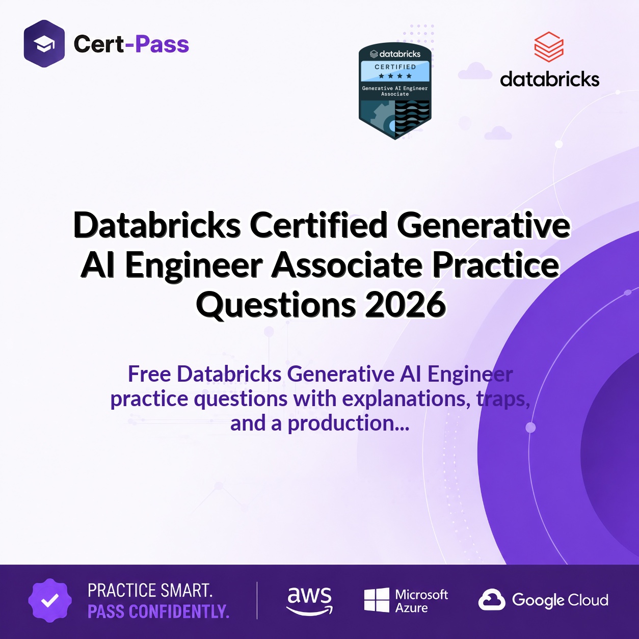Databricks Certified Generative AI Engineer Associate Practice Questions 2026