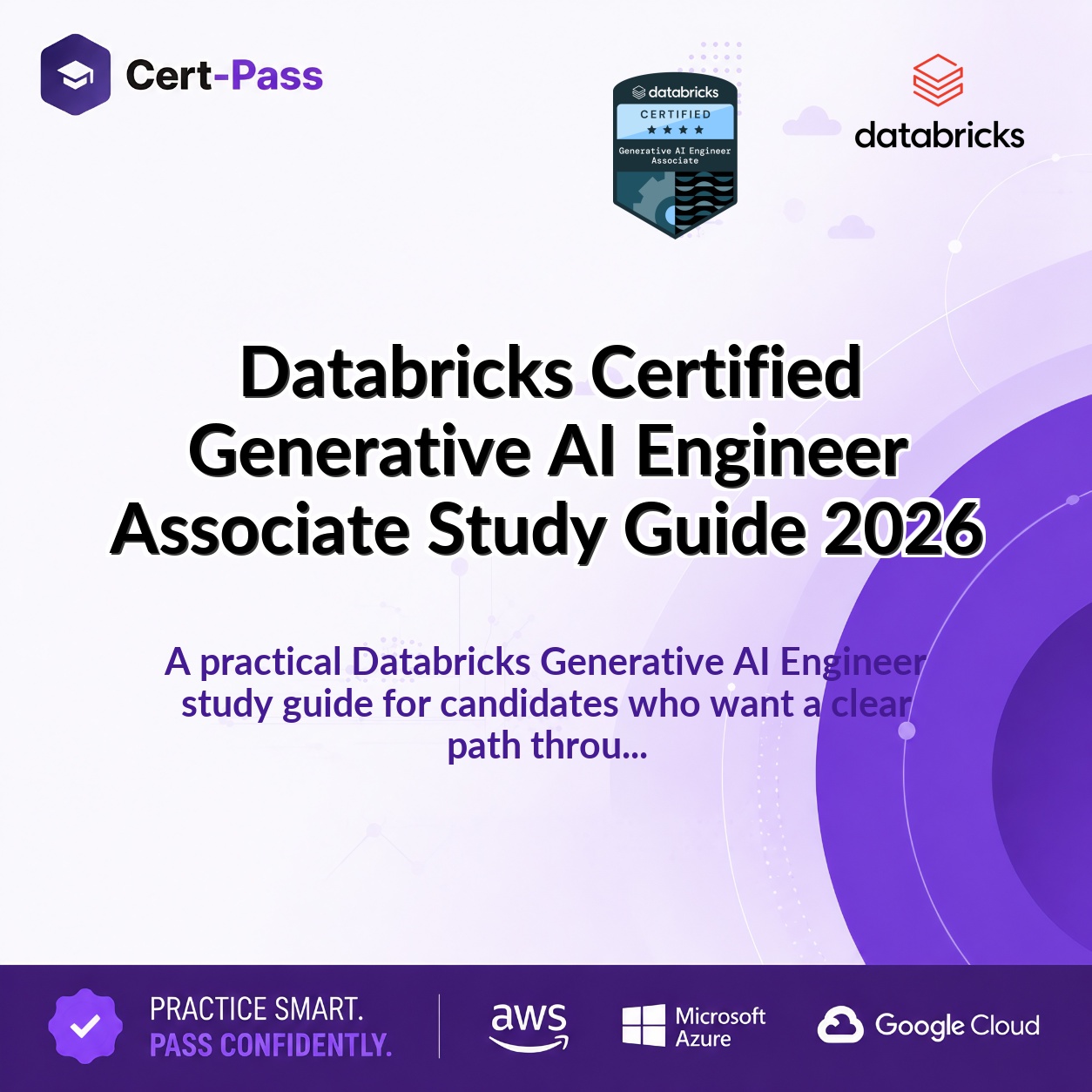 Databricks Certified Generative AI Engineer Associate Study Guide 2026