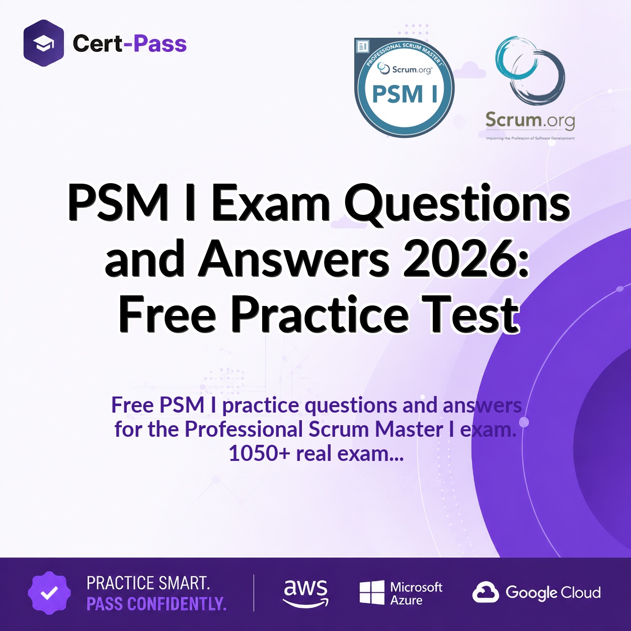 PSM I Exam Questions and Answers 2026: Free Practice Test